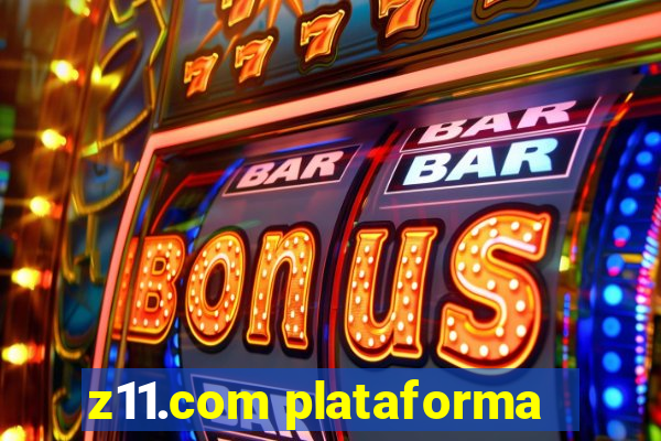 z11.com plataforma